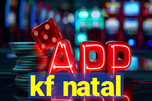 kf natal